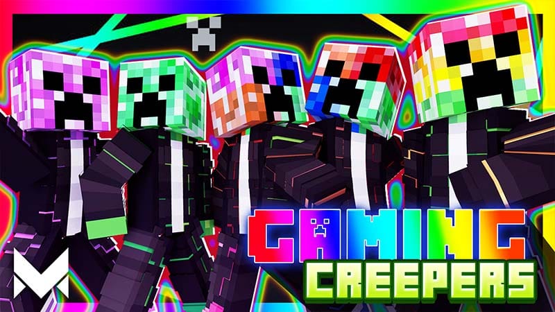 Gaming Creepers